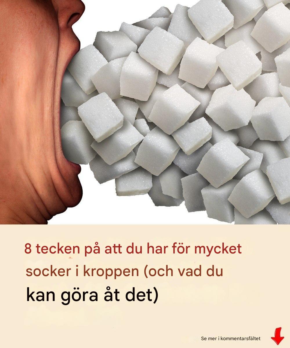 8 tecken på att du har för mycket socker i kroppen (och vad du ska göra åt det)