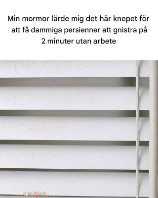 Min mormor lärde mig det här knepet för att få dammiga persienner att gnistra på 2 minuter utan någon insats. Så här fungerar det.