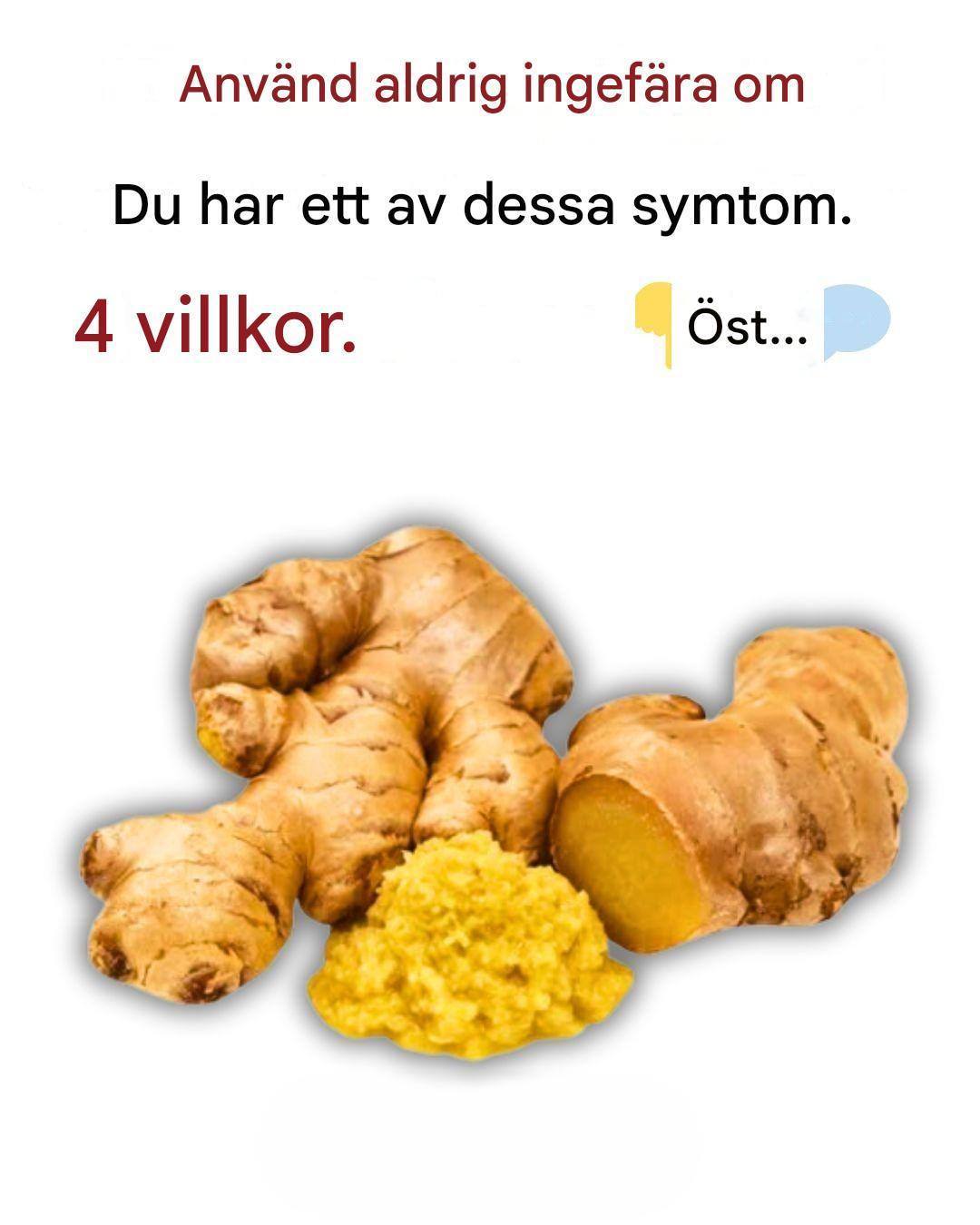 Använd aldrig ingefära om du lider av något av dessa tillstånd; det kan leda till allvarliga hälsoproblem.