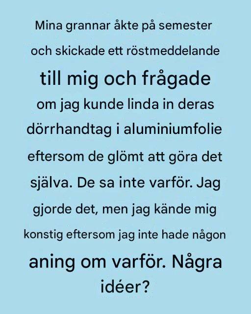 Vira aluminiumfolie runt dörrhandtaget innan du går och lägger dig – ett överraskande effektivt säkerhetstrick