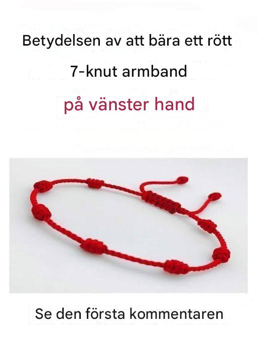 Bär ett rött 7-knutarmband på sin vänstra hand
