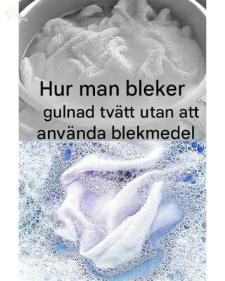 Vitgör gulnad tvätt utan blekmedel: naturliga och effektiva lösningar