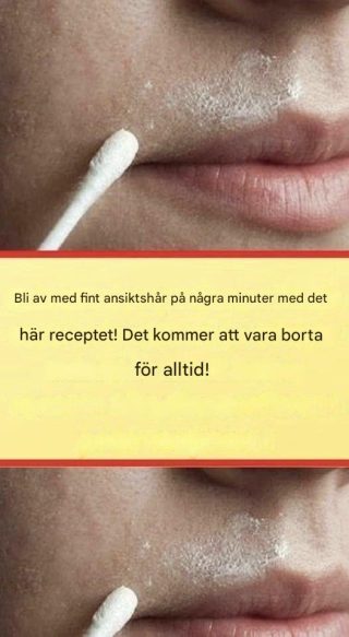 Detta naturliga recept tar bort ansiktshår permanent.