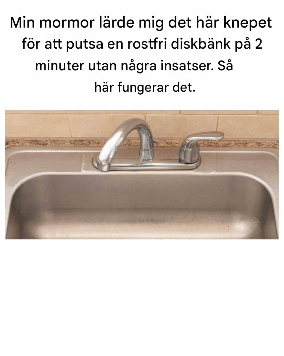 Min mormor lärde mig det här knepet för att putsa en rostfri diskbänk på 2 minuter utan några insatser. Så här fungerar det.