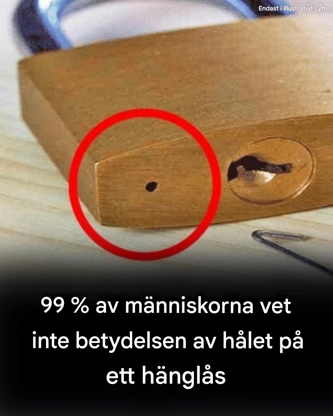 99 % av människor vet inte betydelsen av hålet på ett hänglås