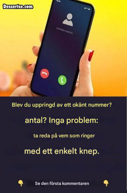 Blev du uppringd av ett okänt nummer? Inga problem: ta reda på vem som ringer med ett enkelt knep.