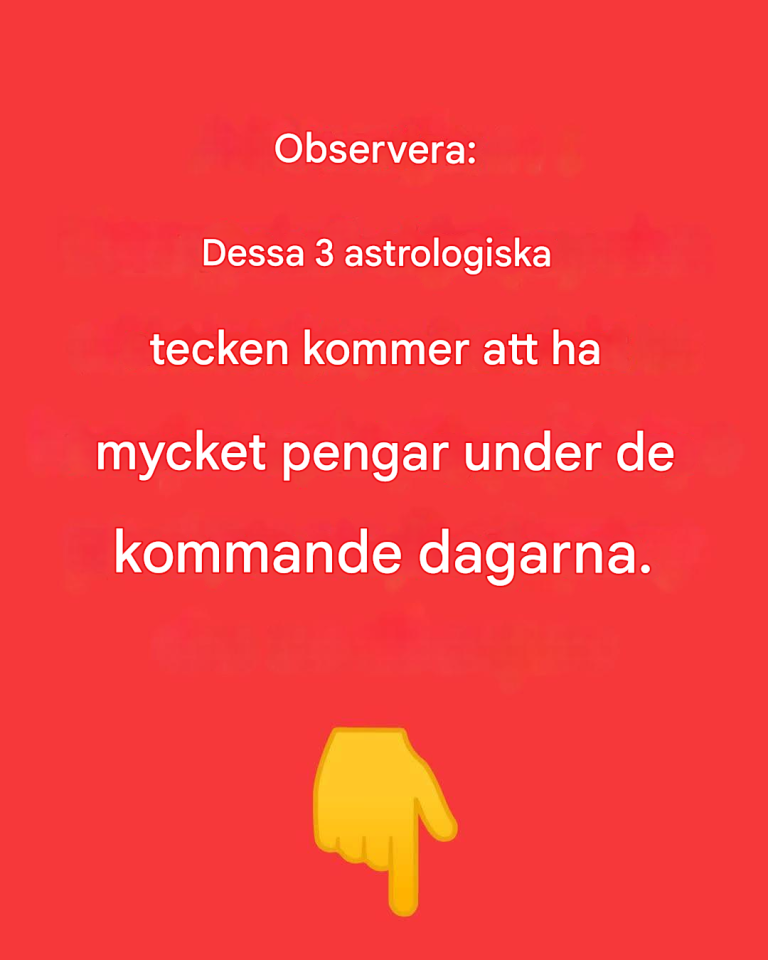 Obs: Dessa 4 astrologiska tecken kommer att ha mycket pengar under de kommande dagarna.