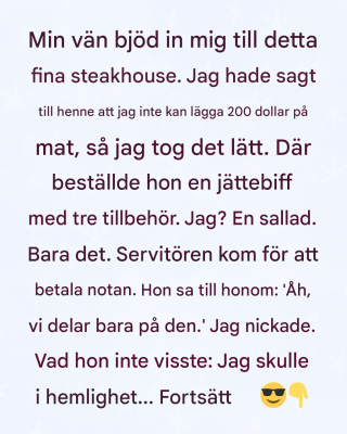 Hon bjöd in mig till en dyr restaurang och förväntade sig att jag skulle dela notan. Vad jag gjorde sedan förändrade hela kvällen.