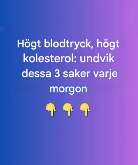 Sökresultat för: 8 Högt blodtryck, högt kolesterol: vänligen