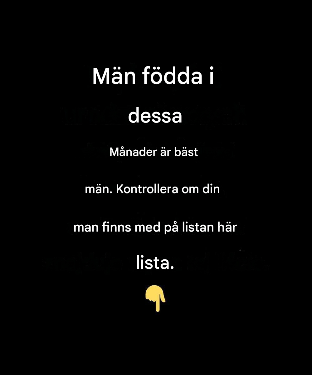 Män födda under dessa månader blir de bästa makarna – finns din man med på den här listan?