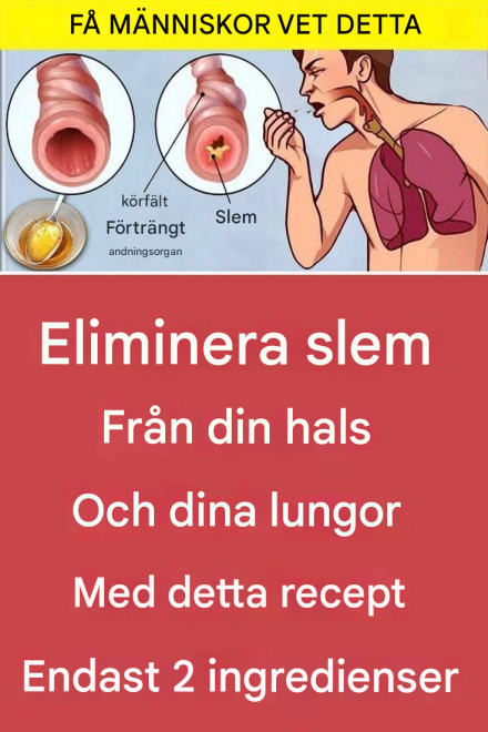 Rensa slem från halsen och lungorna med detta recept – endast 2 ingredienser