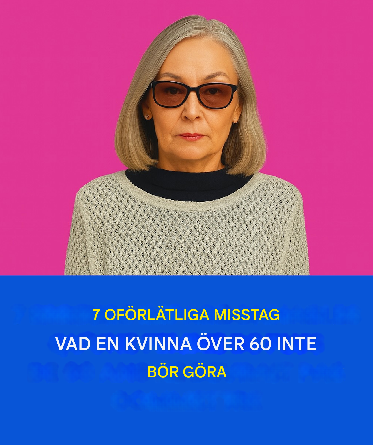 7 saker en kvinna över 60 absolut inte bör göra