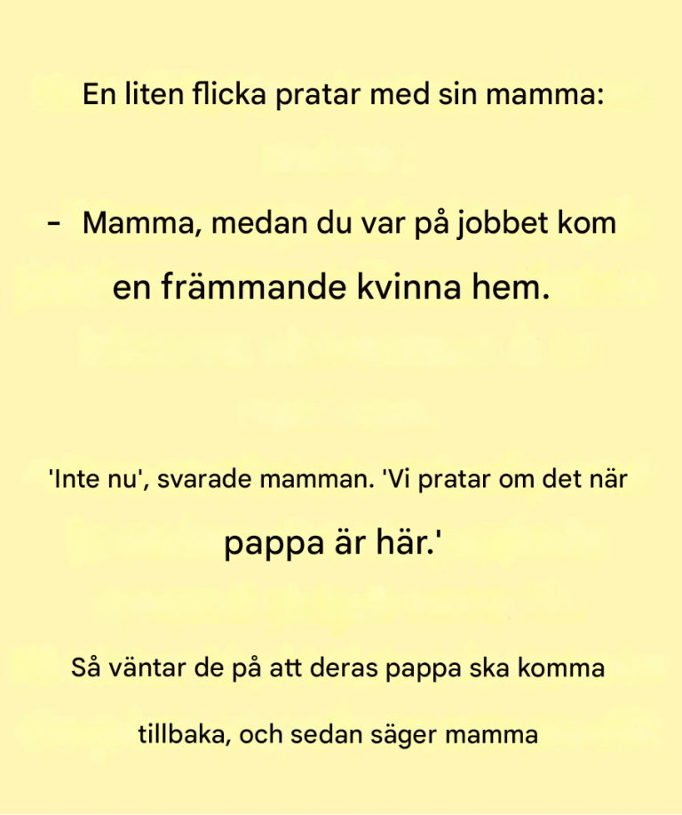 Dagens skämt: En liten flicka som pratar med sin mamma.